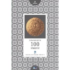 İSTANBUL'UN 100 SIKKESI - HASAN MERT KAYA