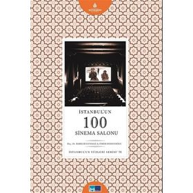 İstanbul’un 100 Sinema Salonu - Ömer Osmanoğlu Barış Bulunmaz