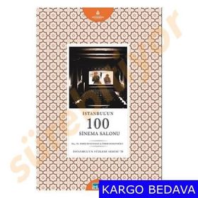 İstanbul’un 100 Sinema Salonu - Ömer Osmanoğlu Barış Bulunmaz