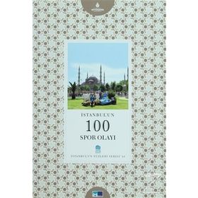 İstanbul’un 100 Spor Olayı - Behram Kılıç