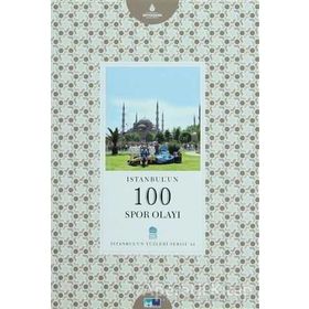 İstanbul’un 100 Spor Olayı - Behram Kılıç