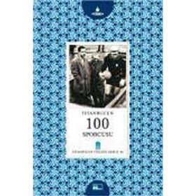 İstanbul’un 100 Sporcusu - Hacı Hasdemir