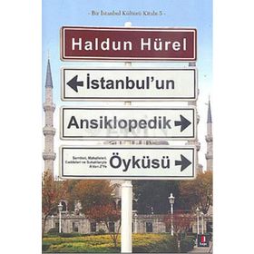 İstanbul'un Ansiklopedik Öyküsü - Haldun Hürel