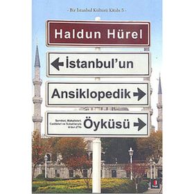 İstanbul'un Ansiklopedik Öyküsü - Haldun Hürel