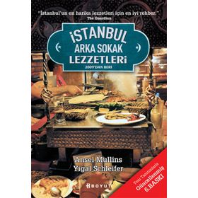 İSTANBUL'UN ARKA SOKAK LEZZETLERI 2009DAN BERI - ANSEL MULLINS;YIGAL SCHLEIFER