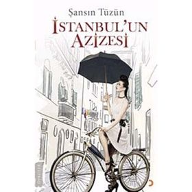 İSTANBUL'UN AZIZESI - ŞANSIN TÜZÜN