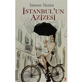 İSTANBUL'UN AZIZESI - ŞANSIN TÜZÜN
