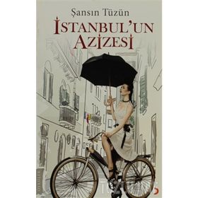 İSTANBUL'UN AZIZESI - ŞANSIN TÜZÜN