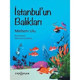 İstanbul'un Balıkları - Meltem Ulu - Yeni İnsan Yayınevi