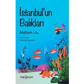 İstanbul'un Balıkları - Meltem Ulu - Yeni İnsan Yayınevi