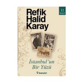 İstanbul'un Bir Yüzü - Refik Halit Karay