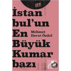 İstanbul'un En Büyük Kumarbazı - Mehmet Davut Özdal