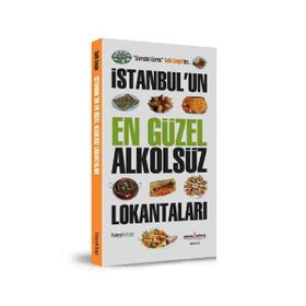 İSTANBUL'UN EN GÜZEL ALKOLSÜZ LOKANTALARI - SALIH ZENGIN
