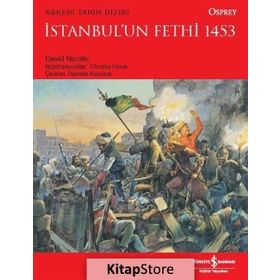 İstanbul'un Fethi 1453 - David Nicolle