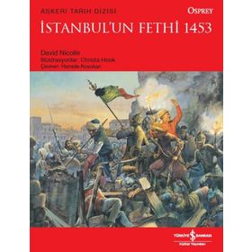 İstanbul'un Fethi 1453 - David Nicolle