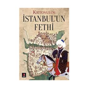 İSTANBUL'UN FETHI - KRITOVULUS