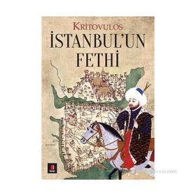 İSTANBUL'UN FETHI - KRITOVULUS