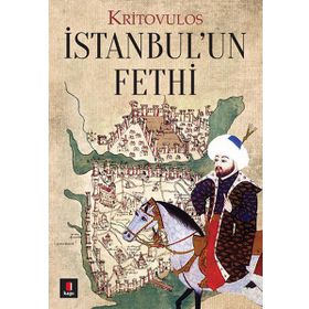 İSTANBUL'UN FETHI - KRITOVULUS