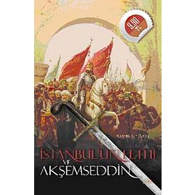 İSTANBULUN FETHI VE AKŞEMSEDDİN (CEP BOY) - MUAMMER YILMAZ