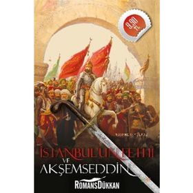 İSTANBULUN FETHI VE AKŞEMSEDDİN (CEP BOY) - MUAMMER YILMAZ