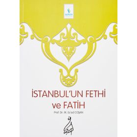 İstanbul'un Fethi Ve Fatih - Mahmut Esat Coşan