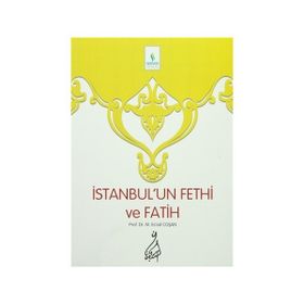 İstanbul'un Fethi Ve Fatih - Mahmut Esat Coşan