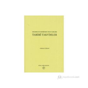 İstanbul’un Fethinden Önce Yazılmış Tarihi Takvimler - Prof. Dr. Osman Turan