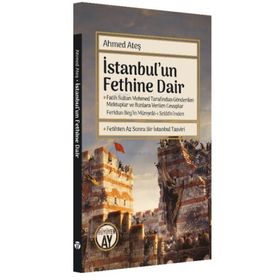 İstanbul'un Fethine Dair - Ahmed Ateş