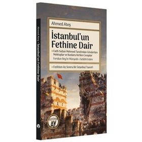 İstanbul'un Fethine Dair - Ahmed Ateş