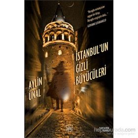 İstanbul’un Gizli Büyücüleri - Aylin Ünal