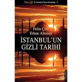 İstanbul'un Gizli Tarihi Pelin Çift Destek Yayınları