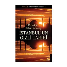İstanbul'un Gizli Tarihi Pelin Çift Destek Yayınları
