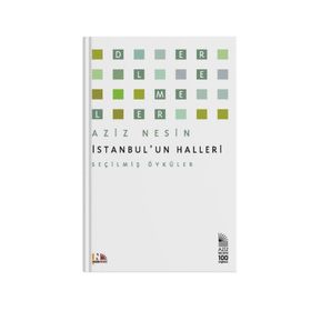 İstanbul'un Halleri : Seçilmiş Öyküler - Aziz Nesin