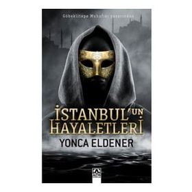 İstanbul'un Hayaletleri - Yonca Eldener