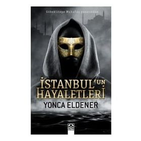 İstanbul'un Hayaletleri - Yonca Eldener