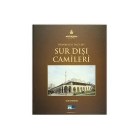 İstanbul’un İncileri Sur Dışı Camileri - Sudi Yenigün