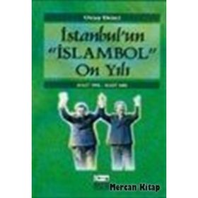 İSTANBUL`UN "ISLAMBOL" ON YILI - OKTAY EKINCI (ISBN:9789758612215)