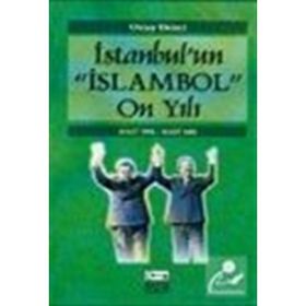 İSTANBUL`UN "ISLAMBOL" ON YILI - OKTAY EKINCI (ISBN:9789758612215)