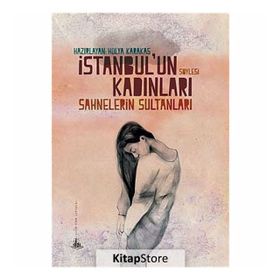 İstanbul’un Kadınları - Hülya Karakaş