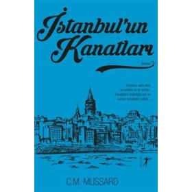 İstanbul’un Kanatları - C. M. Mussard