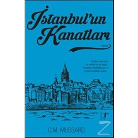 İstanbul’un Kanatları - C. M. Mussard