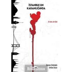 İstanbul'un Karanlığında - Zeynep Çolakoğlu