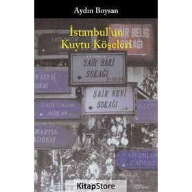 İSTANBUL`UN KUYTU KÖŞELERİ - AYDIN BOYSAN