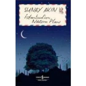 İSTANBUL'UN NAZIM PLANI - SUNAY AKIN