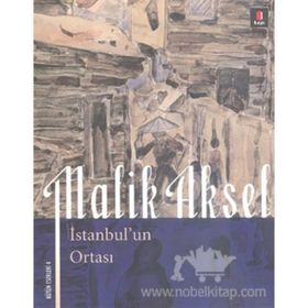 İSTANBUL'UN ORTASI - MALIK AKSEL