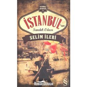 İSTANBUL'UN SANDIK ODASI - SELIM İLERI