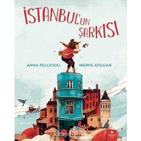 İstanbul`un Şarkısı - Anna Pellicioli