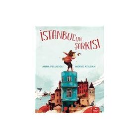 İstanbul`un Şarkısı - Anna Pellicioli