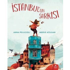 İstanbul`un Şarkısı - Anna Pellicioli