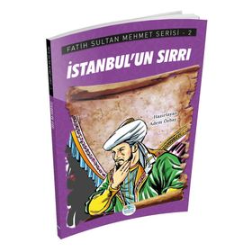 İstanbul’un Sırrı - Fatih Sultan Mehmet Serisi - Maviçatı Yayınları